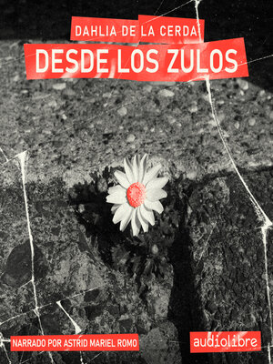 cover image of Desde los zulos